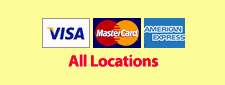 We take all major credit cards at all locations